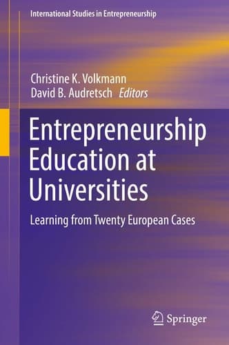 Entrepreneurship Education at Universities Learning from Twenty European Cases