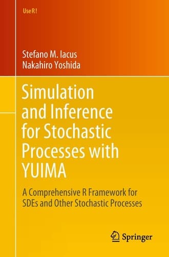 Simulation and Inference for Stochastic Processes with YUIMA A Comprehensive R Framework for SDEs and Other Stochastic Processes