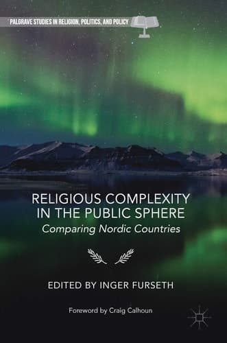 Religious Complexity in the Public Sphere Comparing Nordic Countries