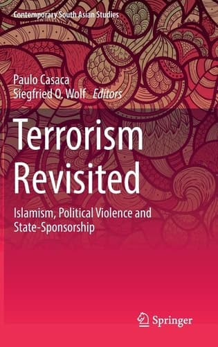 Terrorism Revisited Islamism, Political Violence and State-Sponsorship