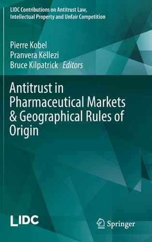Antitrust in Pharmaceutical Markets & Geographical Rules of Origin