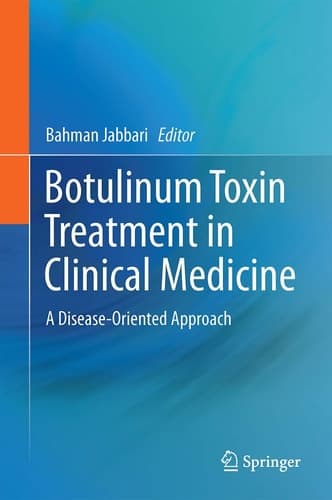 Botulinum Toxin Treatment in Clinical Medicine A Disease-Oriented Approach