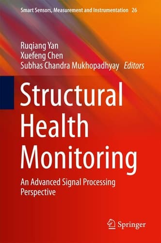 Structural Health Monitoring An Advanced Signal Processing Perspective