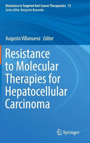 Resistance to Molecular Therapies for Hepatocellular Carcinoma