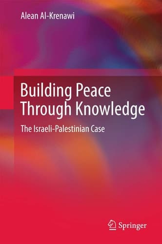 Building Peace Through Knowledge The Israeli-Palestinian Case