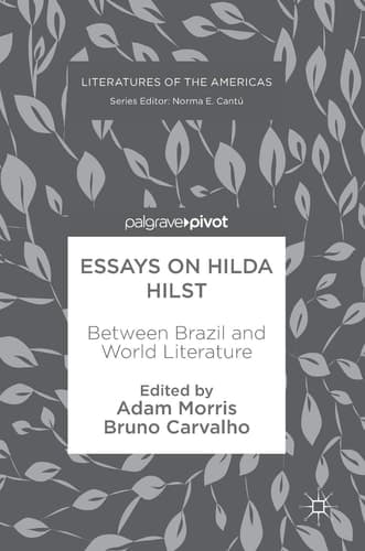 Essays on Hilda Hilst Between Brazil and World Literature