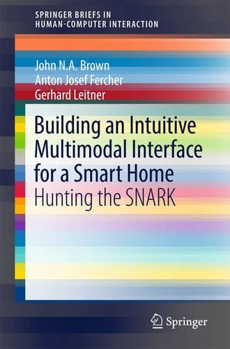 Building an Intuitive Multimodal Interface for a Smart Home Hunting the SNARK