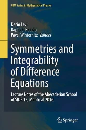 Symmetries and Integrability of Difference Equations Lecture Notes of the Abecederian School of SIDE 12, Montreal 2016
