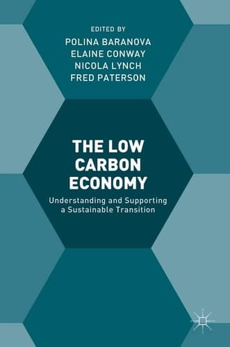 The Low Carbon Economy Understanding and Supporting a Sustainable Transition