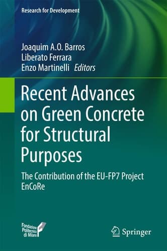 Recent Advances on Green Concrete for Structural Purposes The contribution of the EU-FP7 Project EnCoRe