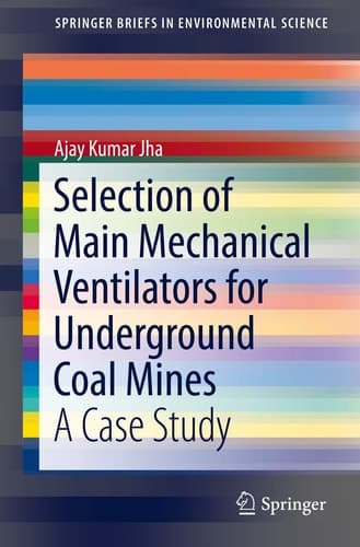 Selection of Main Mechanical Ventilators for Underground Coal Mines A Case Study