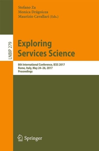 Exploring Services Science 8th International Conference, IESS 2017, Rome, Italy, May 24-26, 2017, Proceedings