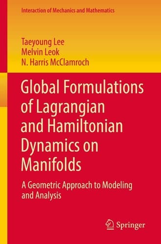 Global Formulations of Lagrangian and Hamiltonian Dynamics on Manifolds A Geometric Approach to Modeling and Analysis