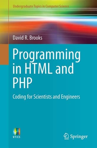 Programming in HTML and PHP Coding for Scientists and Engineers