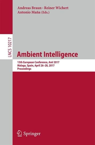 Ambient Intelligence 13th European Conference, AmI 2017, Malaga, Spain, April 26–28, 2017, Proceedings