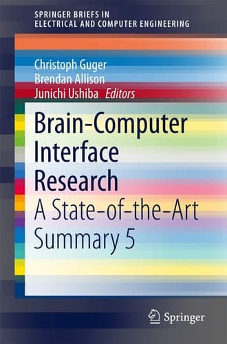 Brain-Computer Interface Research A State-of-the-Art Summary 5