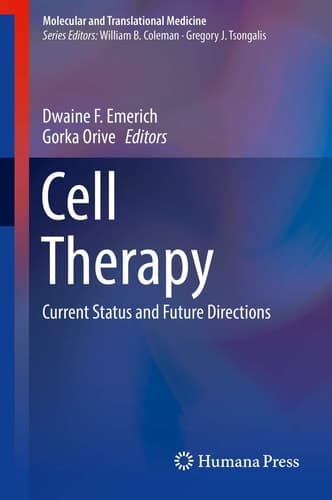Cell Therapy Current Status and Future Directions