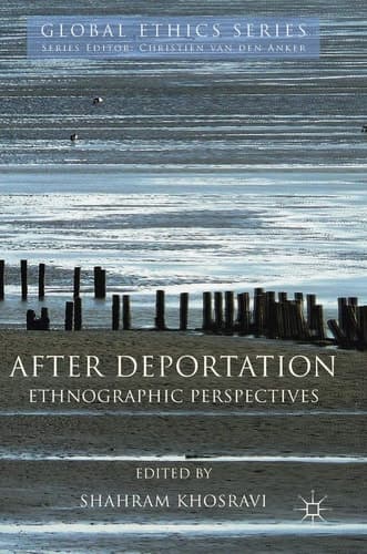 After Deportation Ethnographic Perspectives