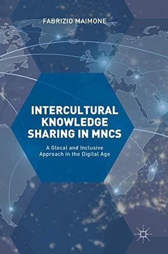 Intercultural Knowledge Sharing in MNCs A Glocal and Inclusive Approach in the Digital Age