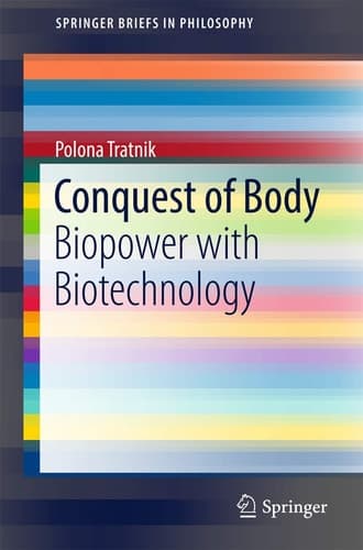 Conquest of Body Biopower with Biotechnology