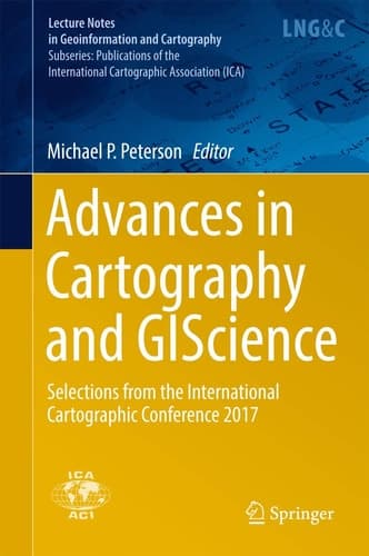 Advances in Cartography and GIScience Selections from the International Cartographic Conference 2017
