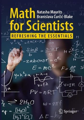 Math for Scientists Refreshing the Essentials
