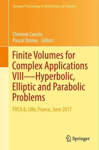 Finite Volumes for Complex Applications VIII - Hyperbolic, Elliptic and Parabolic Problems FVCA 8, Lille, France, June 2017