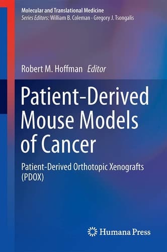 Patient-Derived Mouse Models of Cancer Patient-Derived Orthotopic Xenografts (PDOX)