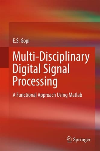 Multi-Disciplinary Digital Signal Processing A Functional Approach Using Matlab