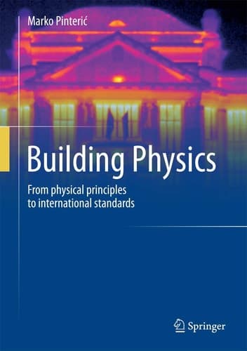 Building Physics From physical principles to international standards