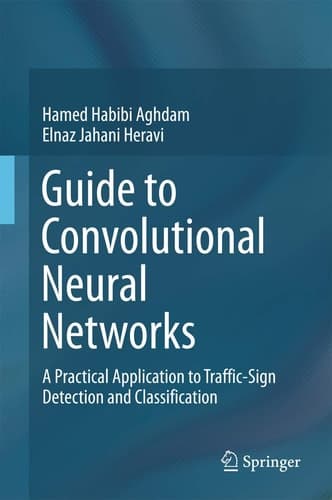 Guide to Convolutional Neural Networks A Practical Application to Traffic-Sign Detection and Classification