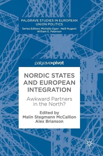 Nordic States and European Integration Awkward Partners in the North?