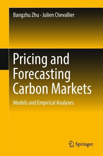Pricing and Forecasting Carbon Markets Models and Empirical Analyses