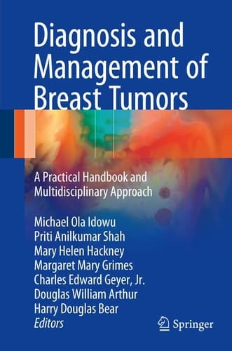 Diagnosis and Management of Breast Tumors A Practical Handbook and Multidisciplinary Approach