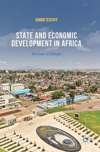 State and Economic Development in Africa The Case of Ethiopia