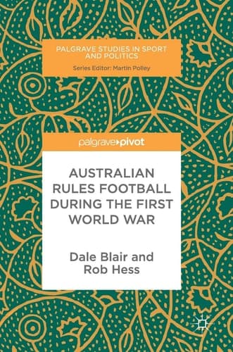 Australian Rules Football During the First World War