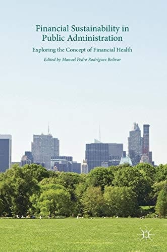 Financial Sustainability in Public Administration Exploring the Concept of Financial Health