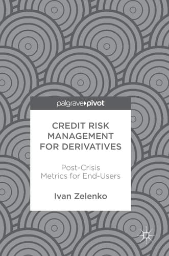 Credit Risk Management for Derivatives Post-Crisis Metrics for End-Users