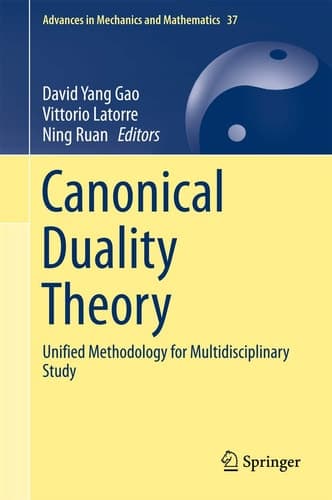 Canonical Duality Theory Unified Methodology for Multidisciplinary Study