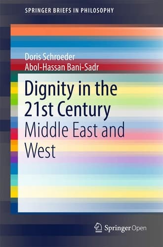 Dignity in the 21st Century Middle East and West