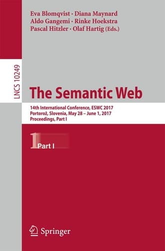 The Semantic Web 14th International Conference, ESWC 2017, Portorož, Slovenia, May 28 – June 1, 2017, Proceedings, Part I