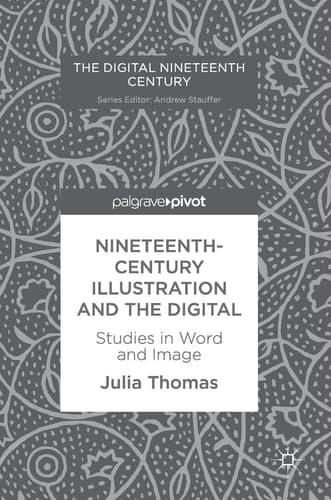 Nineteenth-Century Illustration and the Digital Studies in Word and Image