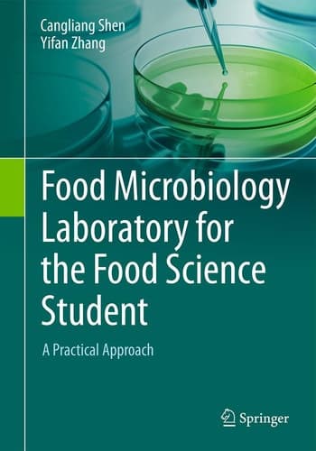 Food Microbiology Laboratory for the Food Science Student A Practical Approach