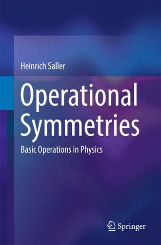 Operational Symmetries Basic Operations in Physics