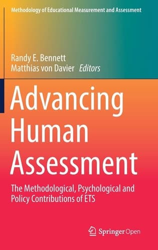 Advancing Human Assessment The Methodological, Psychological and Policy Contributions of ETS