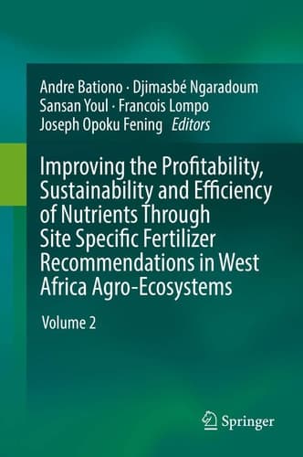Improving the Profitability, Sustainability and Efficiency of Nutrients Through Site Specific Fertilizer Recommendations in West Africa Agro-Ecosystems Volume 2