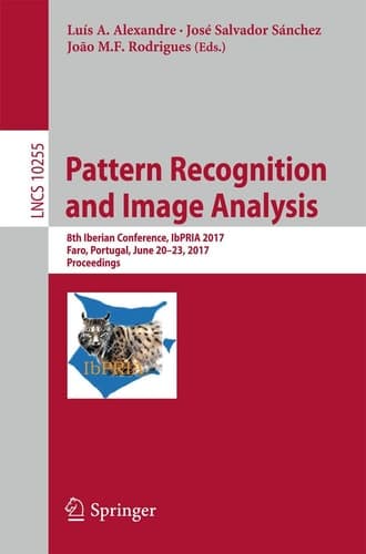 Pattern Recognition and Image Analysis 8th Iberian Conference, IbPRIA 2017, Faro, Portugal, June 20-23, 2017, Proceedings