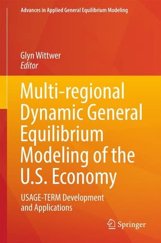 Multi-regional Dynamic General Equilibrium Modeling of the U.S. Economy USAGE-TERM Development and Applications