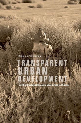 Transparent Urban Development Building Sustainability Amid Speculation in Phoenix