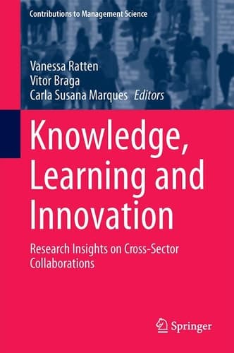 Knowledge, Learning and Innovation Research Insights on Cross-Sector Collaborations